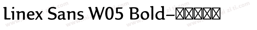 Linex Sans W05 Bold字体转换